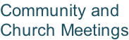 Community and Church Meetings