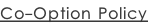 Co-Option Policy